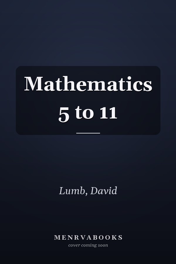 Mathematics 5 to 11
