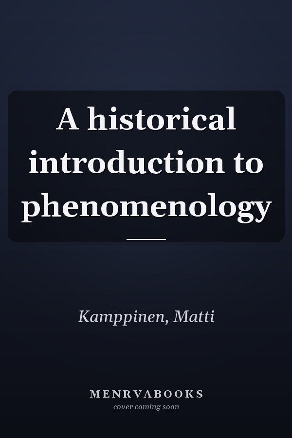 A historical introduction to phenomenology