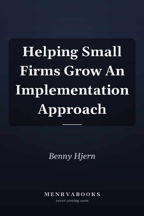 Helping Small Firms Grow An Implementation Approach