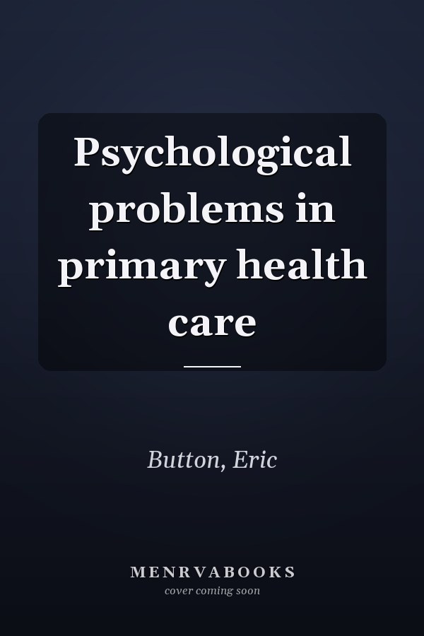 Psychological problems in primary health care
