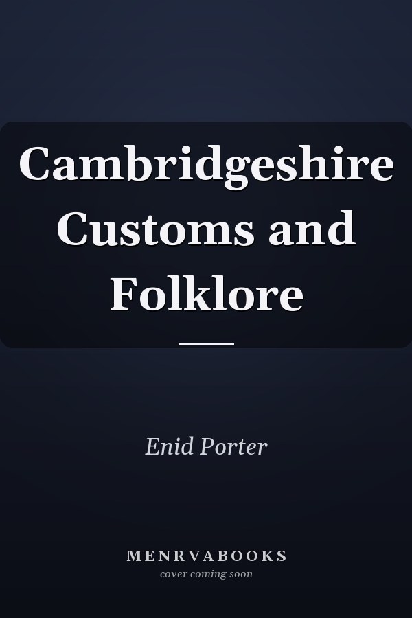 Cambridgeshire Customs and Folklore