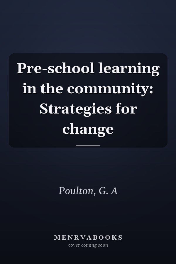 Pre-school learning in the community: Strategies for change