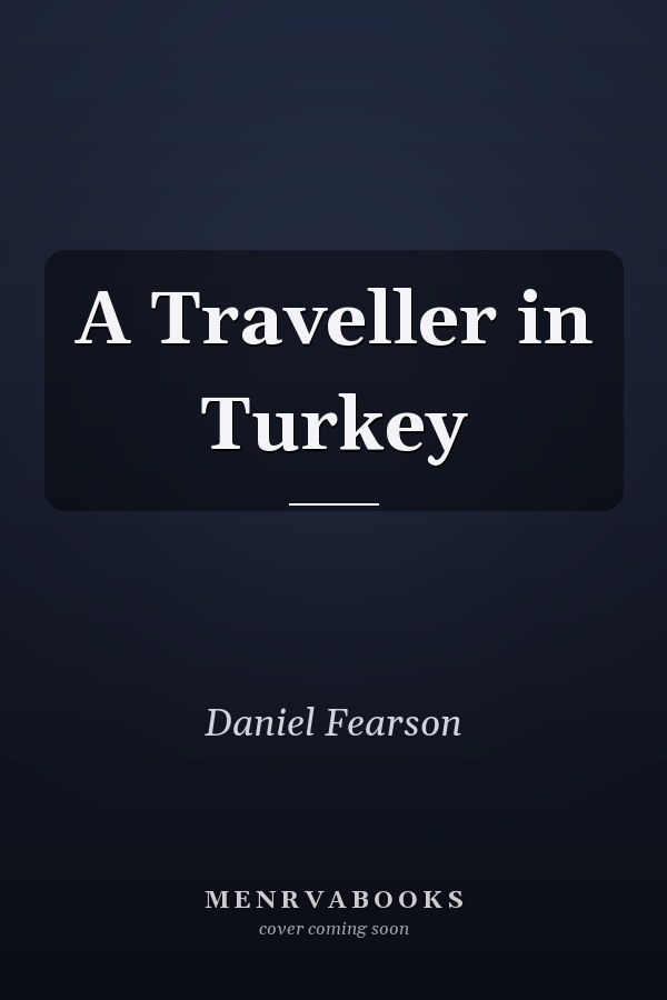 A Traveller in Turkey