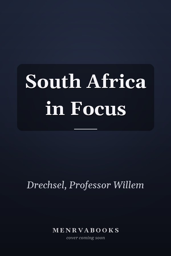 South Africa in Focus