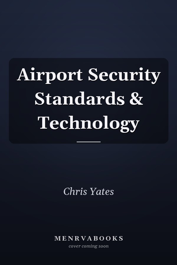 Airport Security Standards & Technology