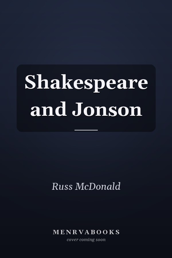 Shakespeare and Jonson