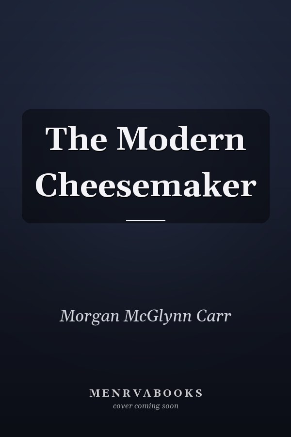 The Modern Cheesemaker