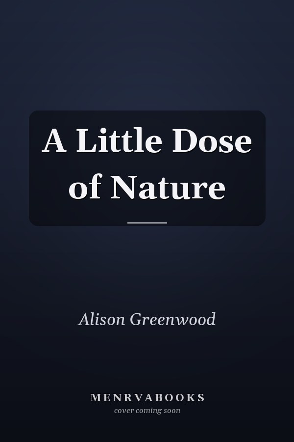 A Little Dose of Nature