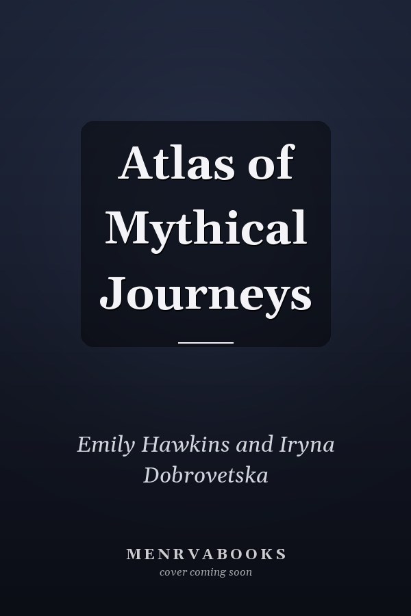 Atlas of Mythical Journeys