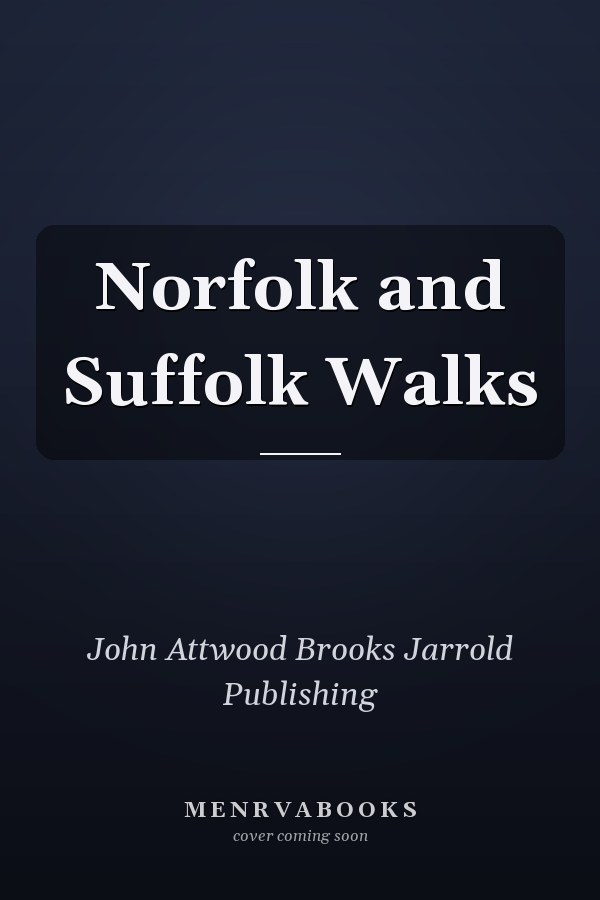 Norfolk and Suffolk Walks