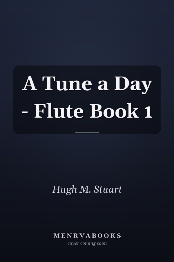 A Tune a Day - Flute Book 1