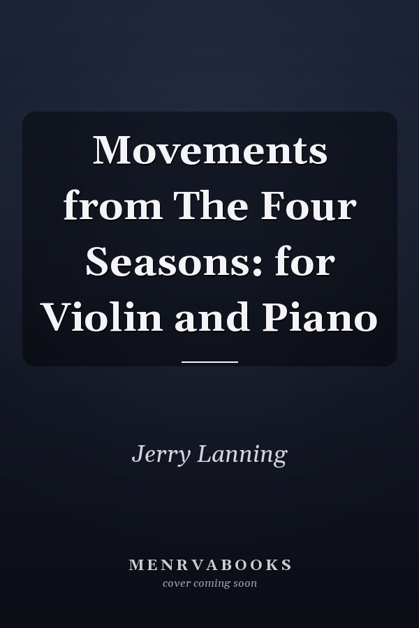 Movements from The Four Seasons: for Violin and Piano