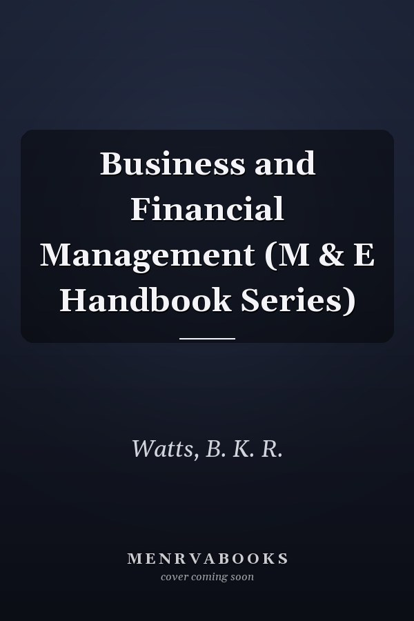 Business and Financial Management (M & E Handbook Series)