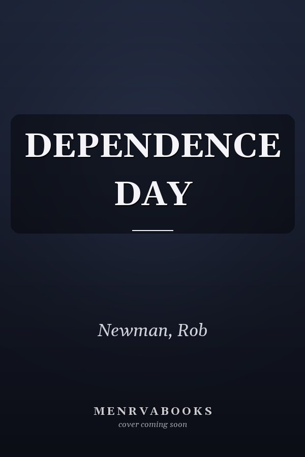 DEPENDENCE DAY