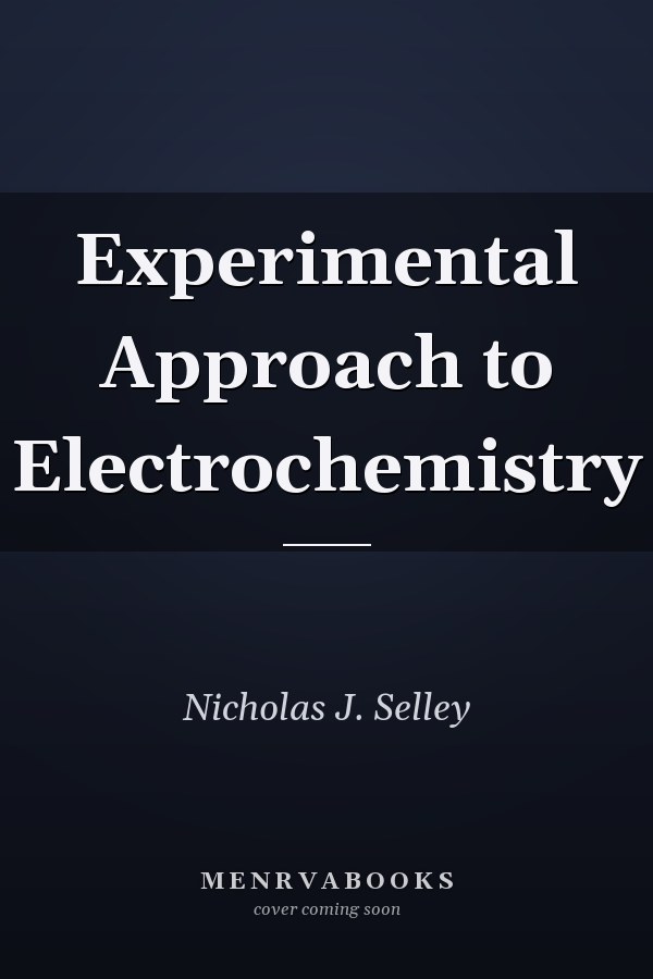 Experimental Approach to Electrochemistry