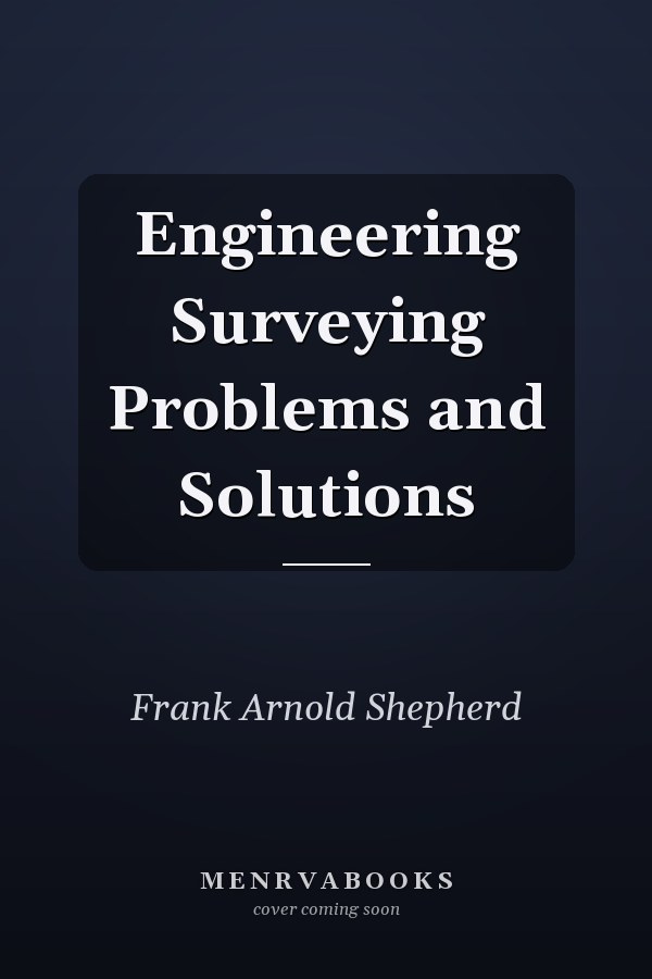 Engineering Surveying Problems and Solutions