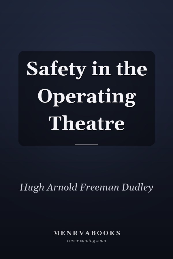 Safety in the Operating Theatre