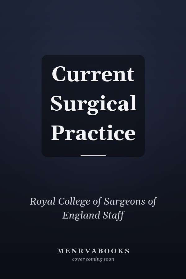Current Surgical Practice