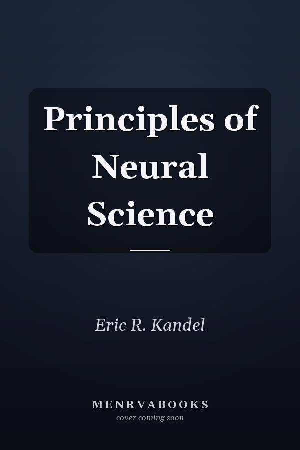 Principles of Neural Science