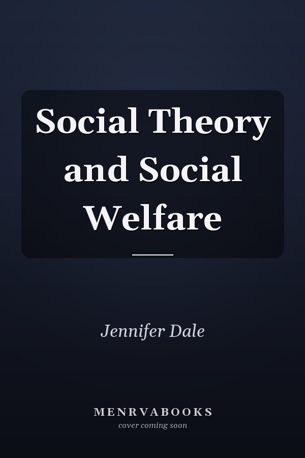 Social Theory and Social Welfare