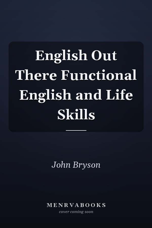 English Out There Functional English and Life Skills
