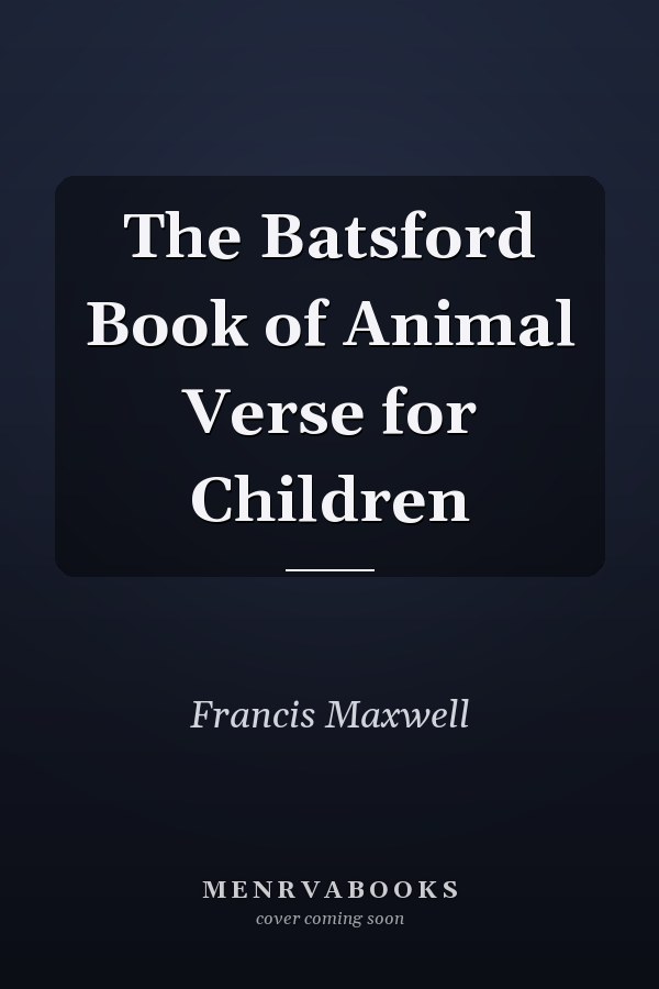The Batsford Book of Animal Verse for Children