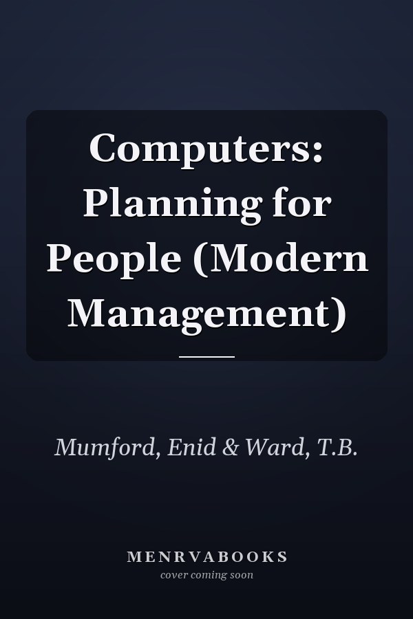 Computers: Planning for People (Modern Management)