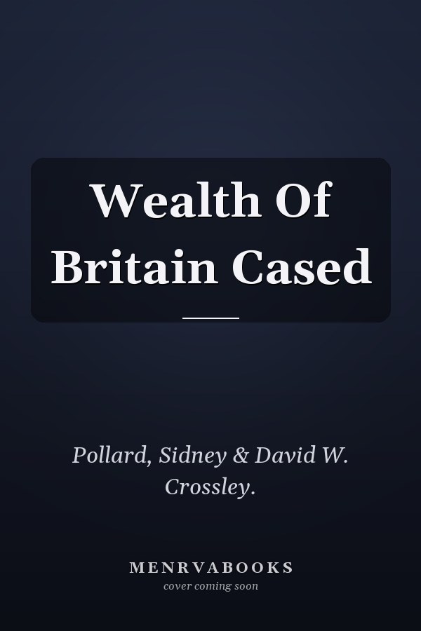 Wealth Of Britain Cased