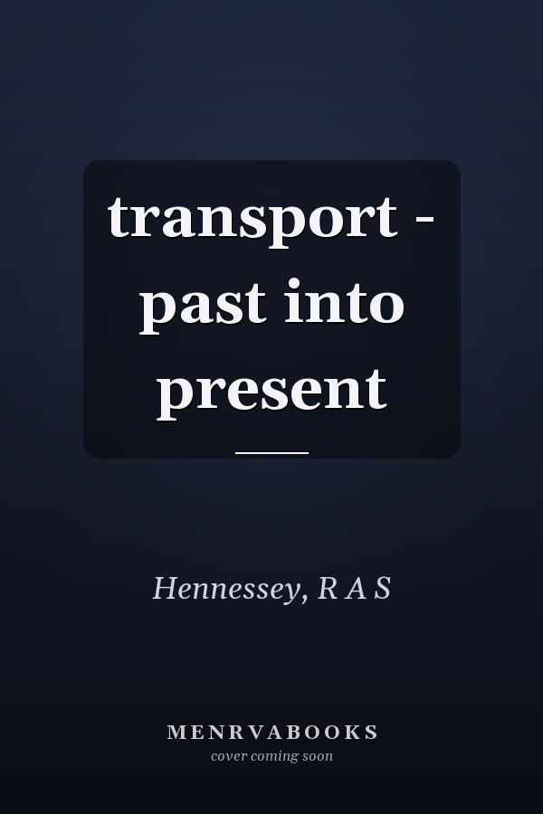 transport - past into present