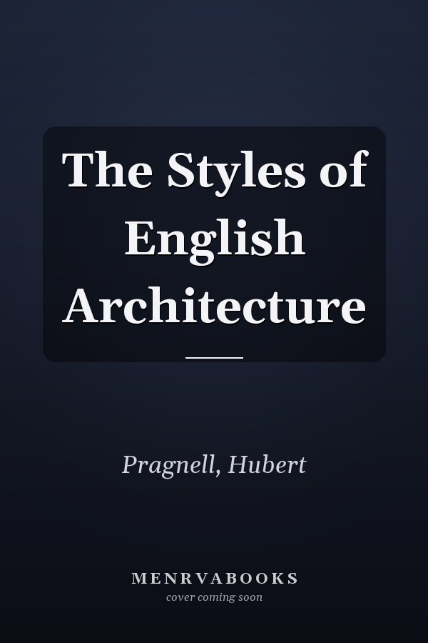 The Styles of English Architecture