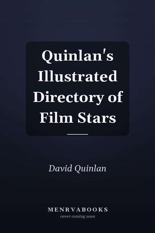 Quinlan's Illustrated Directory of Film Stars