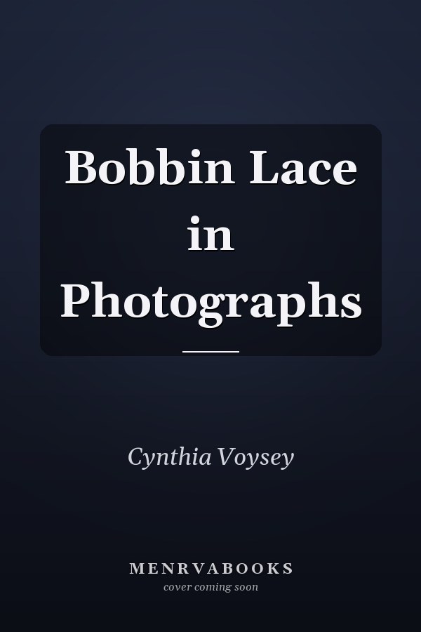 Bobbin Lace in Photographs