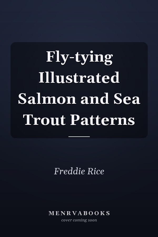 Fly-tying Illustrated Salmon and Sea Trout Patterns