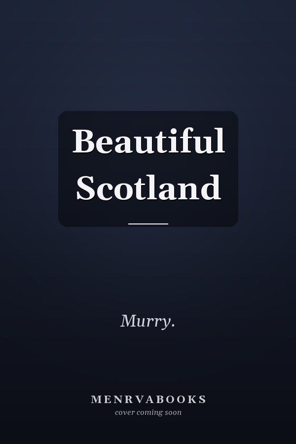 Beautiful Scotland
