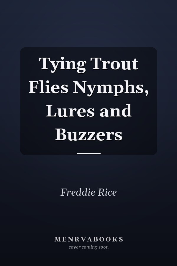 Tying Trout Flies Nymphs, Lures and Buzzers