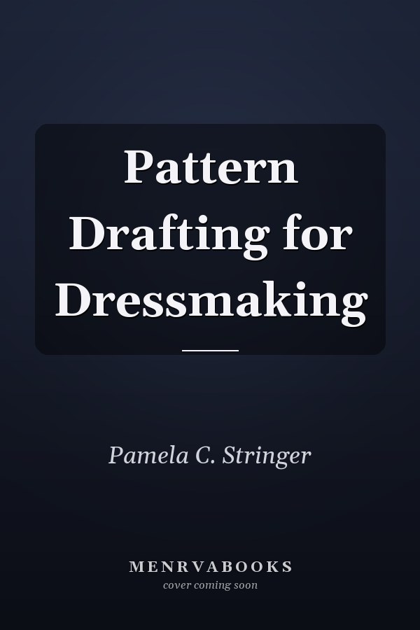 Pattern Drafting for Dressmaking