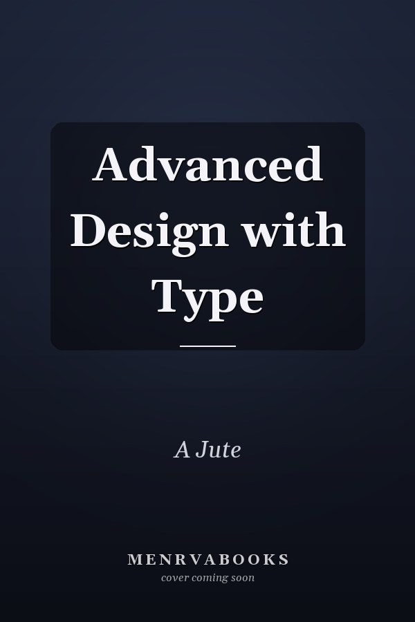 Advanced Design with Type