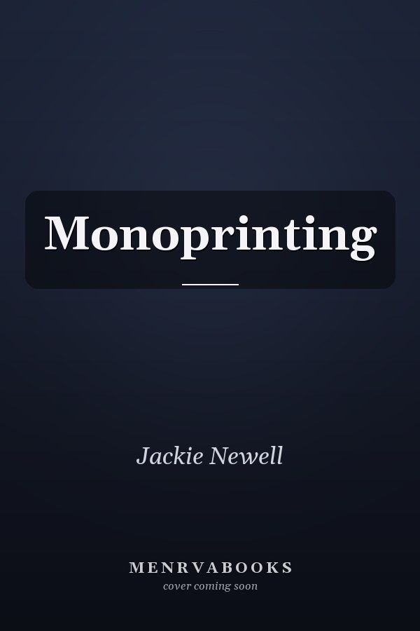Monoprinting