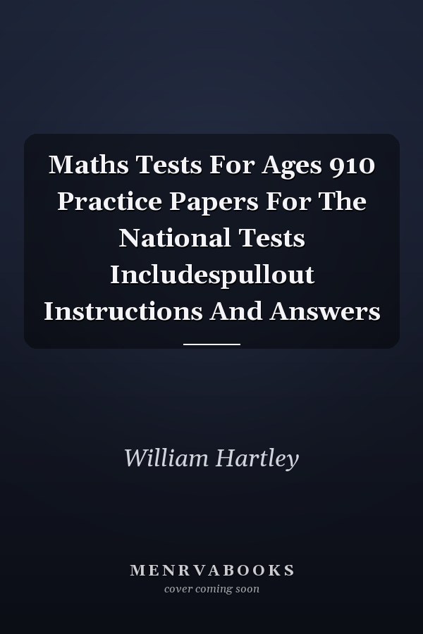 Maths Tests For Ages 910 Practice Papers For The National Tests Includespullout Instructions And Answers