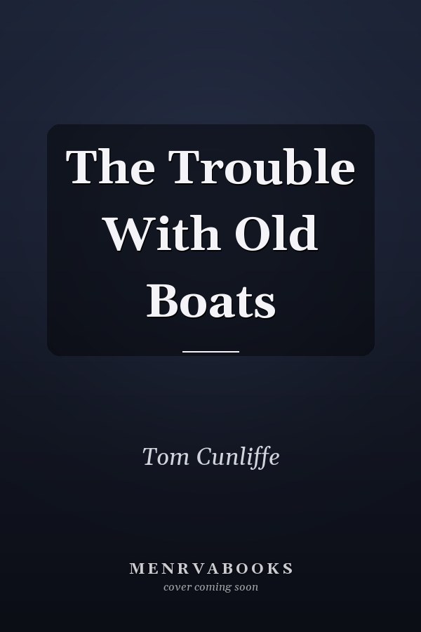 The Trouble With Old Boats