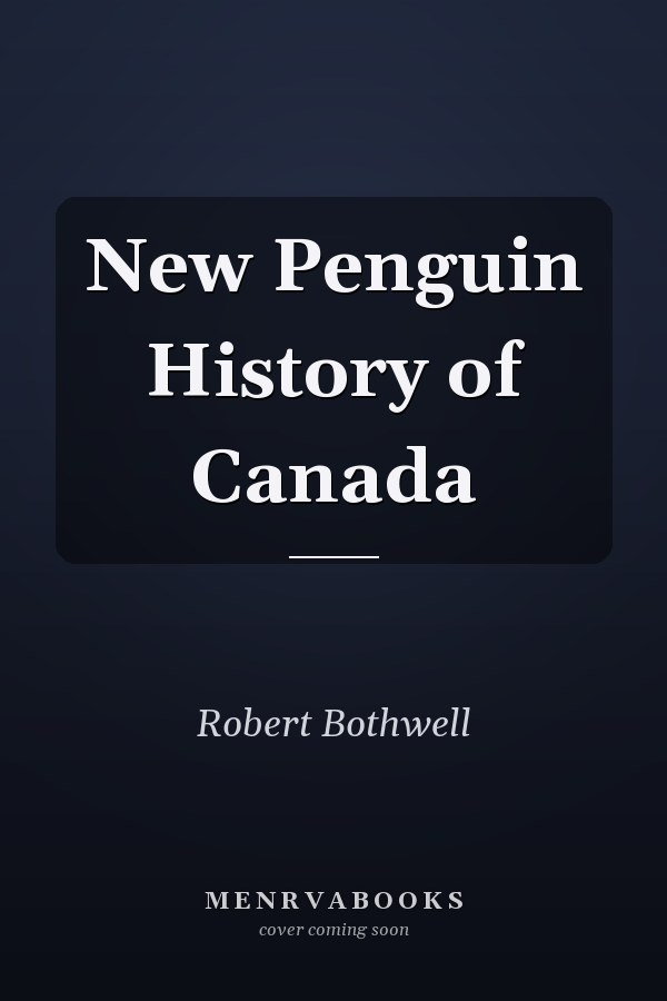 New Penguin History of Canada