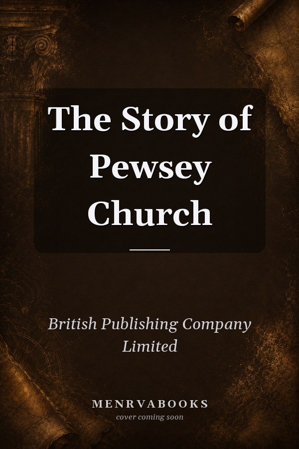 The Story of Pewsey Church