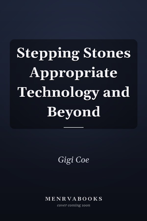 Stepping Stones Appropriate Technology and Beyond