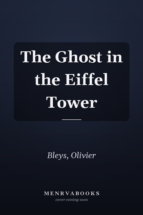 The Ghost in the Eiffel Tower