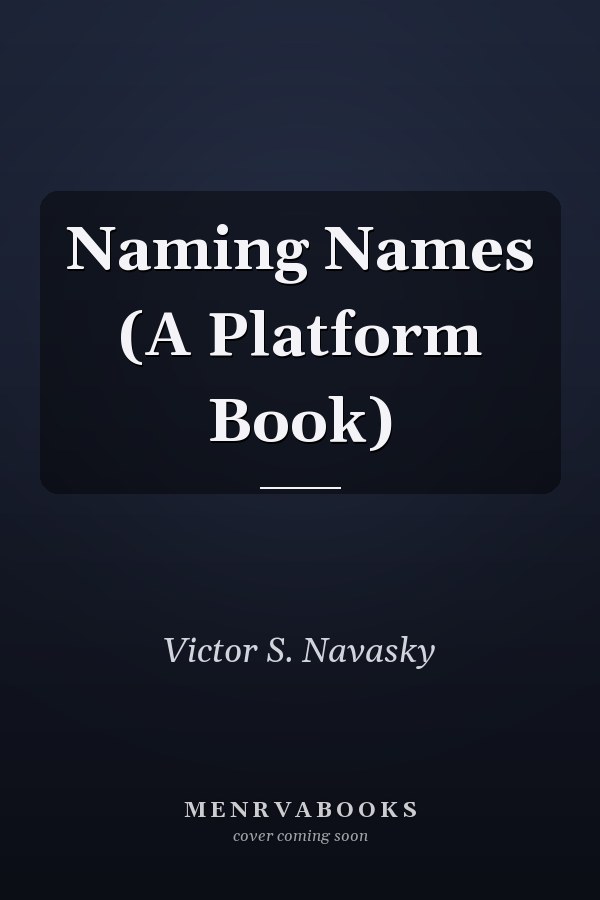 Naming Names (A Platform Book)