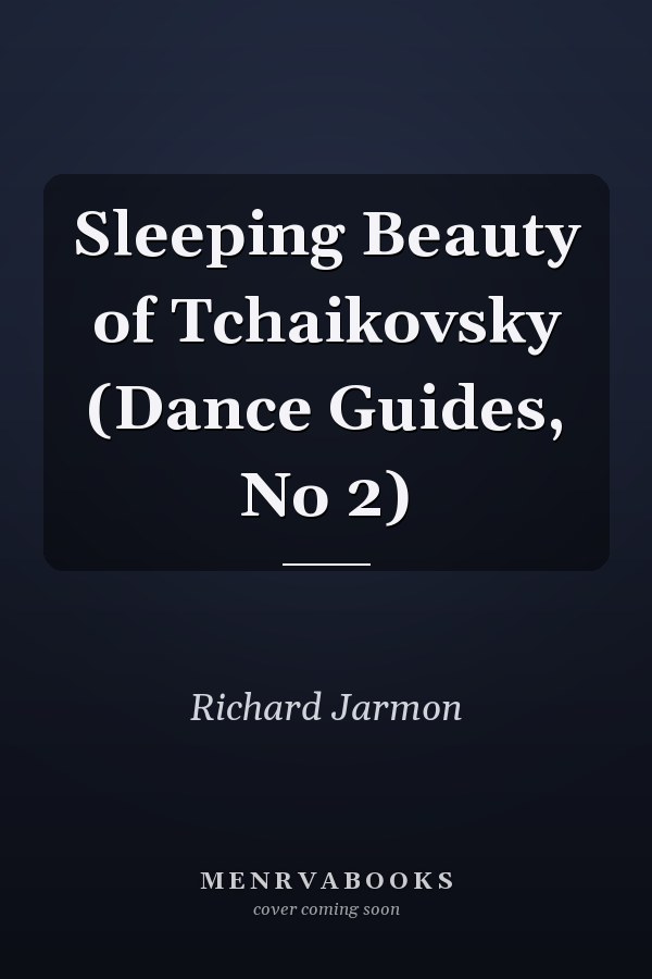 Sleeping Beauty of Tchaikovsky (Dance Guides, No 2)