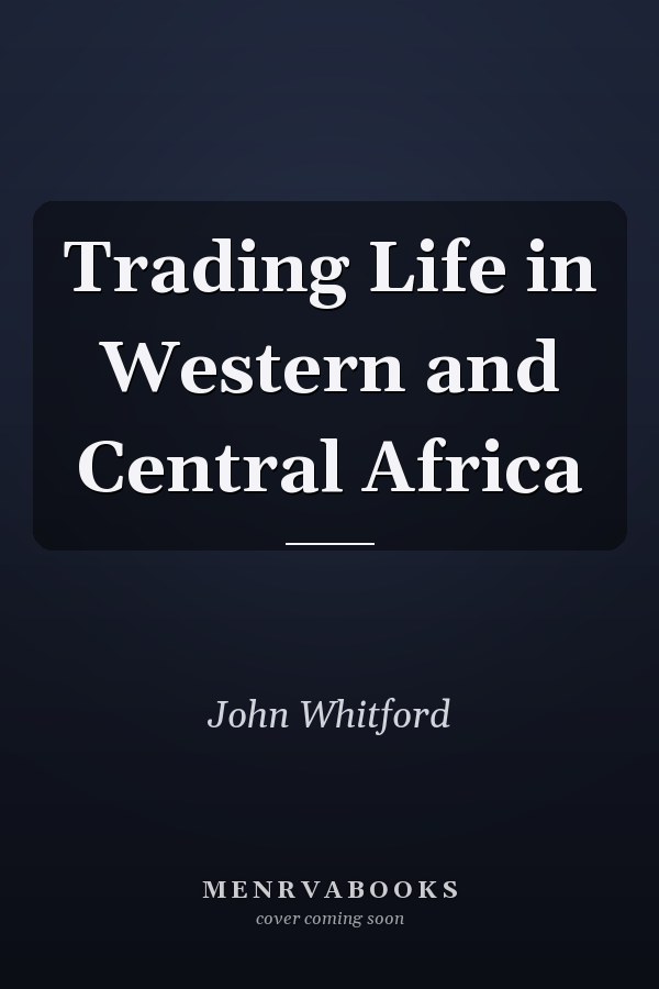 Trading Life in Western and Central Africa