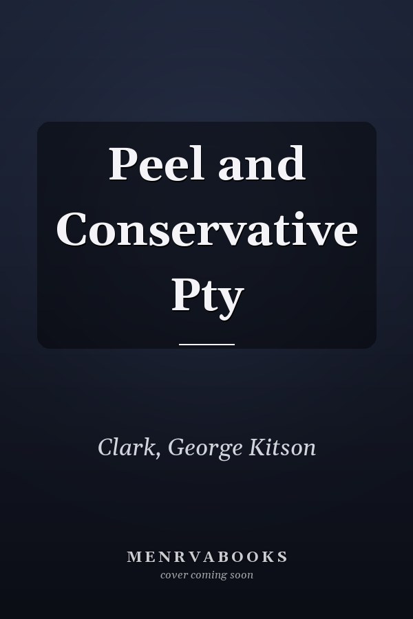Peel and Conservative Pty