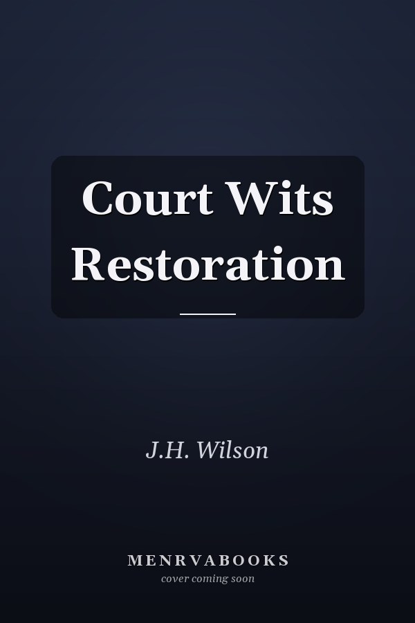 Court Wits Restoration