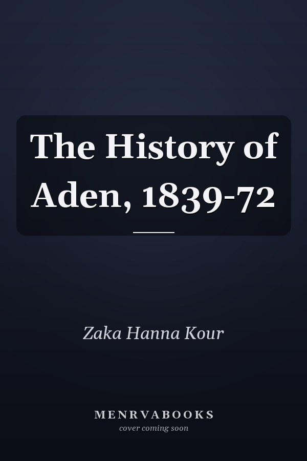 The History of Aden, 1839-72